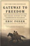 Gateway to Freedom: The Hidden History of the Underground Railroad
